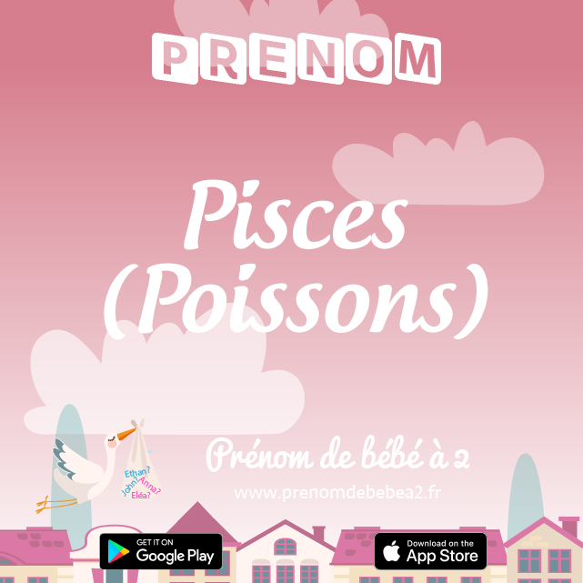 Prénom Pisces (Poissons) : Signification, origine, popularité